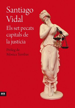 ELS SET PECATS CAPITALS DE LA JUSTÍCIA