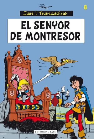 SENYOR DE MONTRESOR, EL