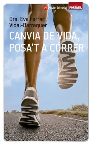 CANVIA DE VIDA, POSA'T A CÓRRER