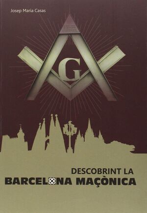 DESCOBRINT LA BARCELONA MAÇÒNICA