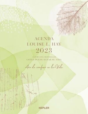 AGENDA LOUISE HAY 2023. AÑO DE CONFIAR EN LA VIDA