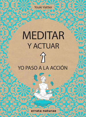 MEDITAR Y ACTUAR