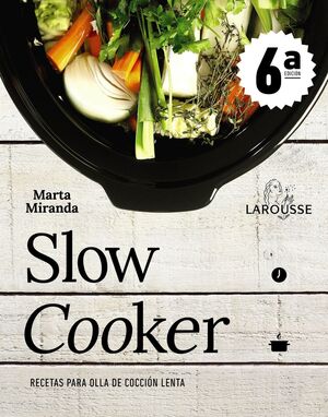 SLOW COOKER. RECETAS PARA OLLA DE COCCIÓN LENTA