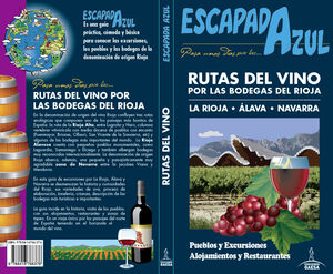 RUTAS DEL VINO POR LAS  BODEGAS  DEL RIOJA