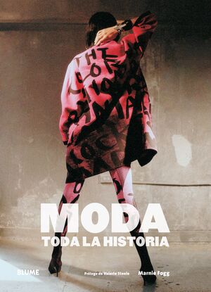 MODA. TODA LA HISTORIA