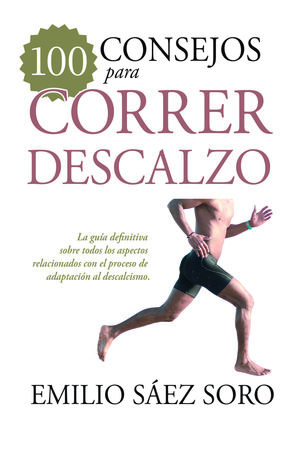 100 CONSEJOS PARA CORRER DESCALZO