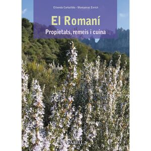 ROMANI, EL. PROPIETATS, REMEIS I CUINA