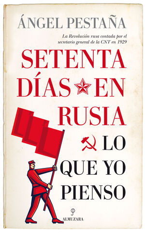 SETENTA DÍAS EN RUSIA. LO QUE YO PIENSO