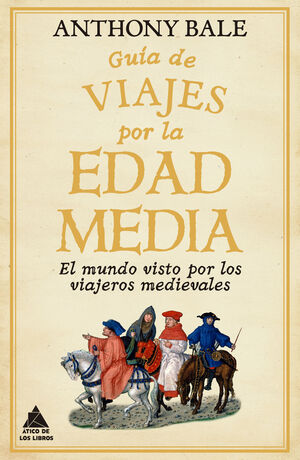GUÍA DE VIAJES POR LA EDAD MEDIA