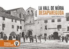 LA VALL DE NÚRIA DESAPAREGUDA