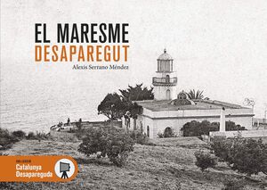 EL MARESME DESAPAREGUT