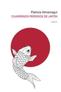 CUADERNOS PERDIDOS DE JAPÓN (3ªED)