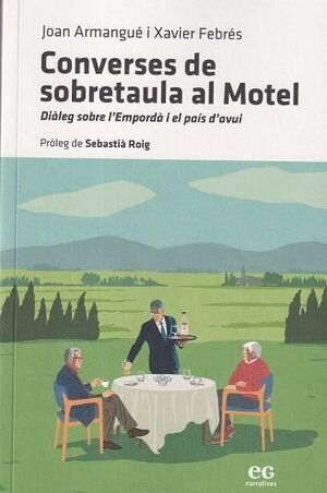 CONVERSES DE SOBRETAULA AL MOTEL