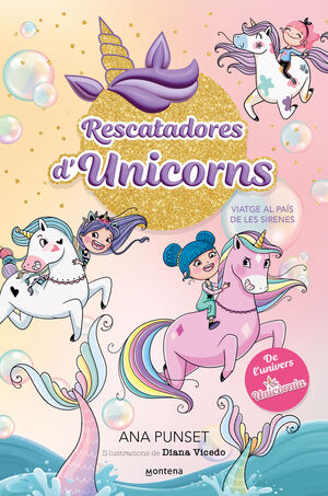 RESCATADORES D'UNICORNS 1 - VIATGE AL PAÍS DE LES SIRENES