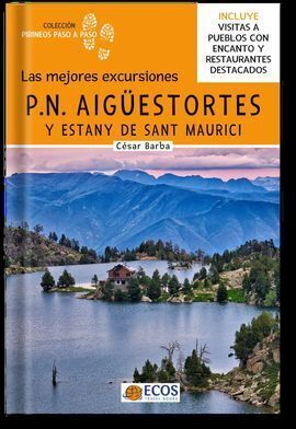 AIGUESTORTES. LAS MEJORES EXCURSIONES