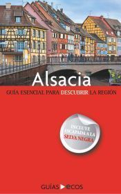ALSACIA Y LA SELVA NEGRA (GUIAS ECOS)