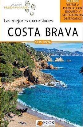 COSTA BRAVA. LAS MEJORES EXCURSIONES