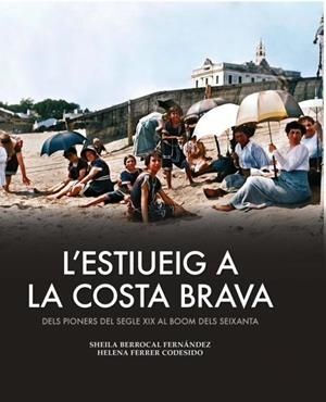 L'ESTIUEIG A LA COSTA BRAVA