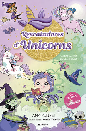 RESCATADORES D'UNICORNS 3 - VIATGE AL PAÍS DE LES BRUIXES