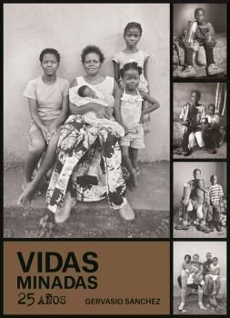 VIDAS MINADAS. 25 AÑOS