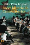 BREVE HISTORIA DE CENTROAMÉRICA