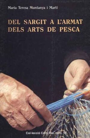 DEL SARGIT A L'ARMAT DELS ARTS DE PESCA