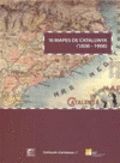 10 MAPES DE CATALUNYA, 1606-1906