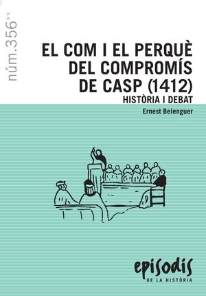 EL COM I EL PERQUÈ DEL COMPROMÍS DE CASP (1412)