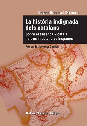 LA HISTÒRIA INDIGNADA DELS CATALANS