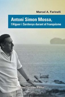 ANTONI SIMON MOSSA, LALGUER I SARDENYA DURANT EL FRANQUISME