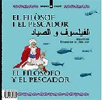 EL FILÒSOF I EL PESCADOR / LA VELLA I ELS MOSQUITS