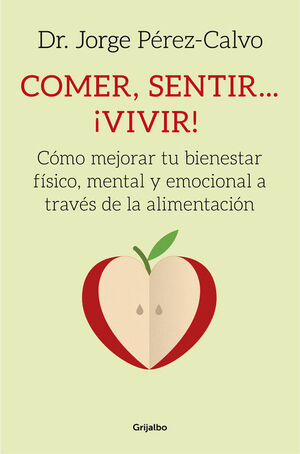 COMER, SENTIR... ¡VIVIR!