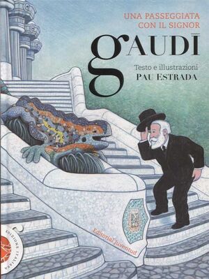 UNA PASSEGGIATA CON IL SIGNOR GAUDI