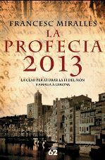 LA PROFECIA 2013