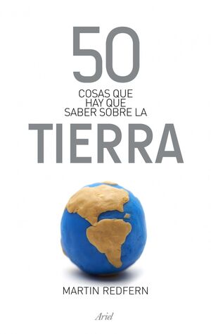 50 COSAS QUE HAY QUE SABER SOBRE LA TIERRA