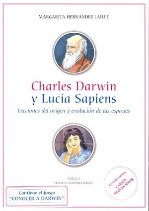 CHARLES DARWIN Y LUCIA SAPIENS. LECCIONES DEL ORIGEN Y EVOLUCIÓN DE LAS ESPECIES