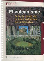 VULCANISME: GUIA DE CAMP DE LA ZONA VOLCÀNICA DE LA GARROTXA/EL