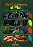 DE CATALUNYA AL PLAT. GUIA DELS PRODUCTES AGROALIMENTARIS DE CASA NOSTRA