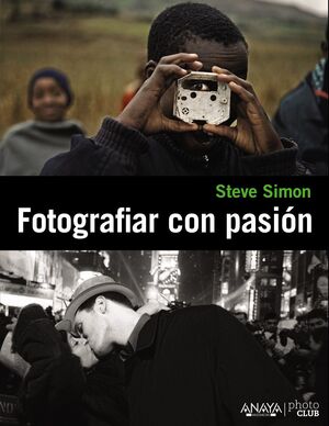 FOTOGRAFIAR CON PASIÓN