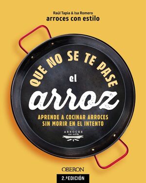 QUE NO SE TE PASE EL ARROZ