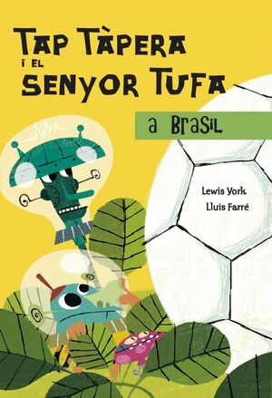 TAP TÀPERA I EL SENYOR TUFA AL BRASIL