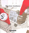 TRES TAMBORS, ELS -PREMI JUNCEDA 2008-