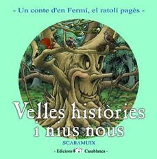 VELLES HISTÒRIES I NIUS NOUS