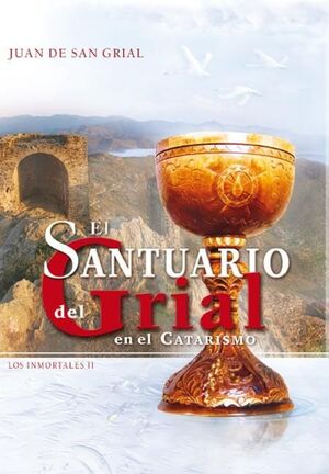 EL SANTUARIO DEL GRIAL EN EL CATARISMO