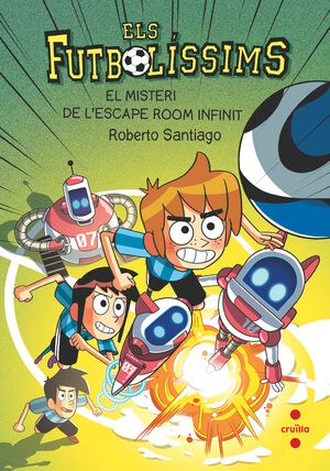 ELS FUTBOLÍSSIMS 28. EL MISTERI DE L'ESCAPE ROOM INFINIT