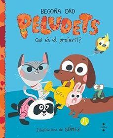 PELUDETS. QUI ÉS EL PREFERIT?