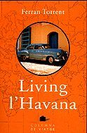 LIVING L'HAVANA - (COL·LECCIÓ DE VIATGE)