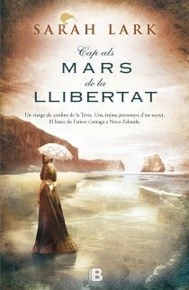 CAP ALS MARS DE LA LLIBERTAT (TRILOGIA DE L'ARBRE KAURI 1)