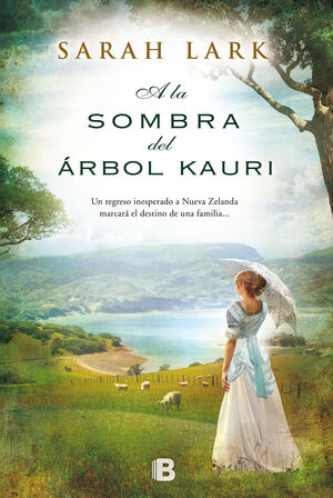 A LA SOMBRA DEL ÁRBOL KAURI (TRILOGÍA DEL ÁRBOL KAURI 2)