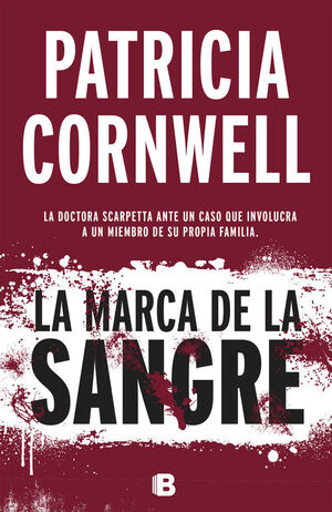 LA MARCA DE LA SANGRE (DOCTORA KAY SCARPETTA 22)